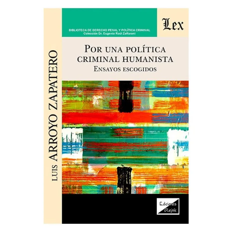 POR UNA POLÍTICA CRIMINAL HUMANISTA