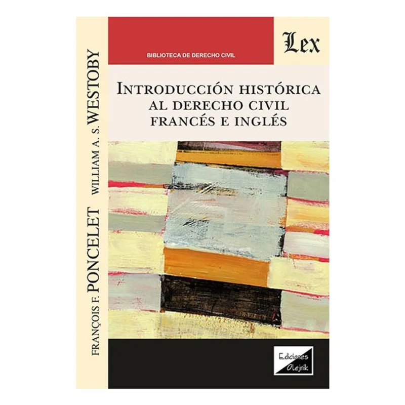 INTRODUCCIÓN HISTÓRICA AL DERECHO CIVIL FRANCÉS E INGLÉS