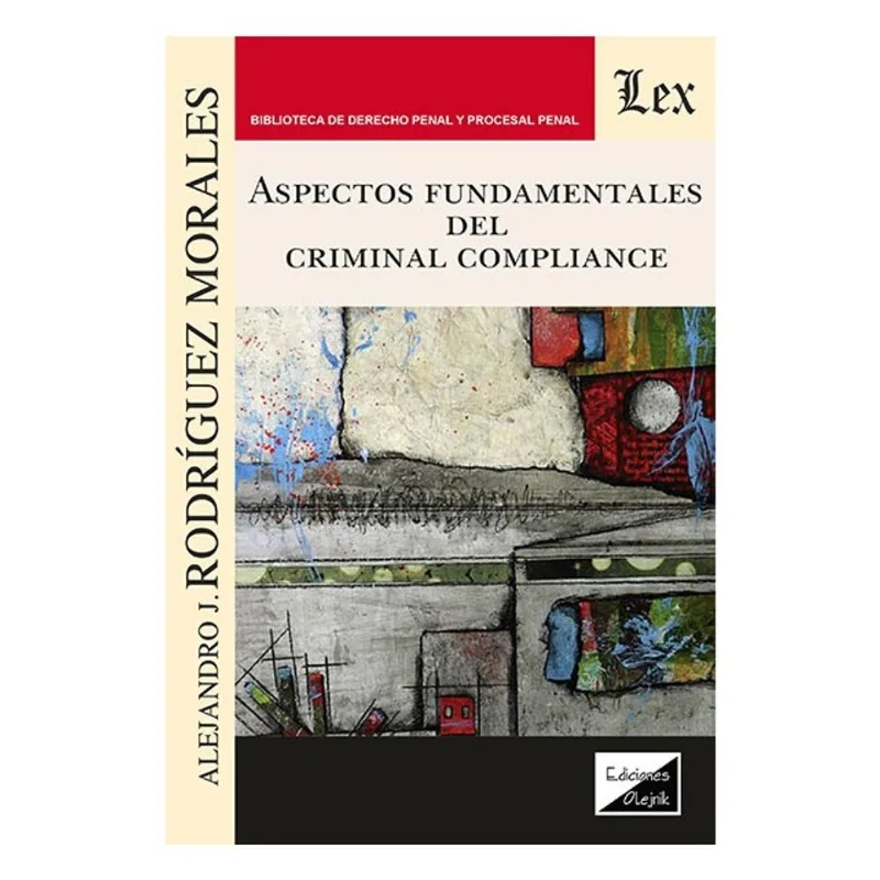 ASPECTOS FUNDAMENTALES DEL CRIMINAL COMPLIANCE