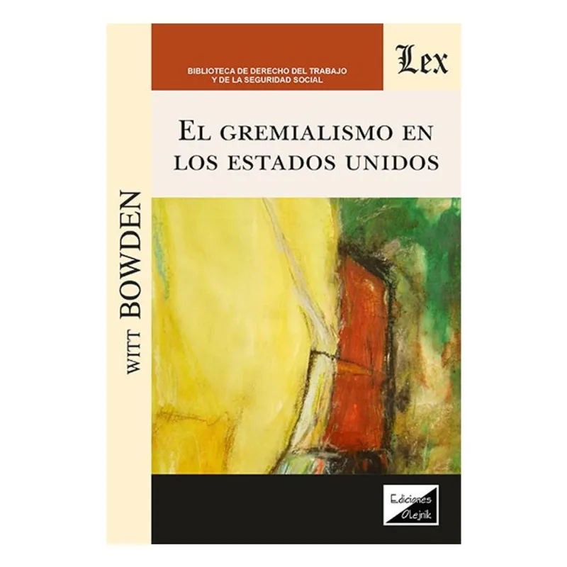 EL GREMIALISMO EN LOS ESTADOS UNIDOS