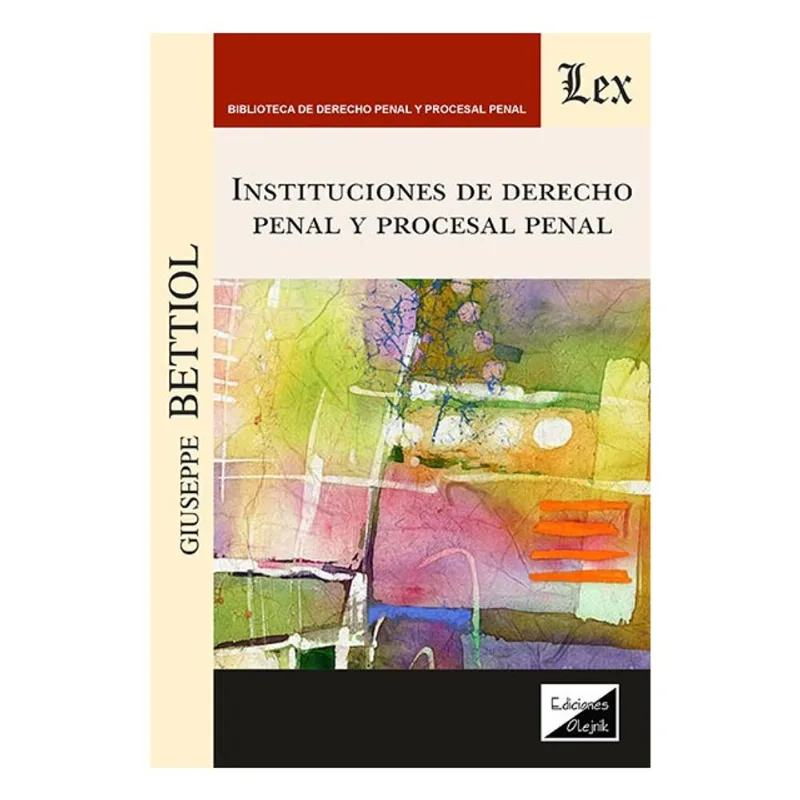 INSTITUCIONES DE DERECHO PENAL Y PROCESAL PENAL