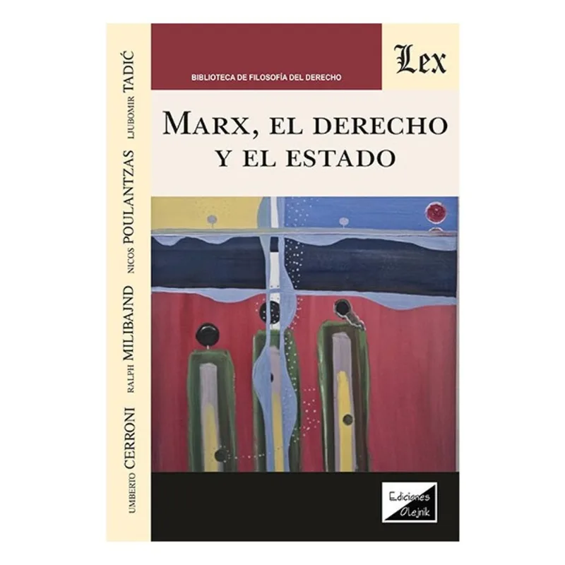MARX, EL DERECHO Y EL ESTADO