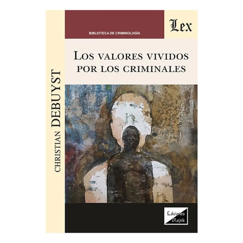 LOS VALORES VIVIDOS POR LOS CRIMINALES