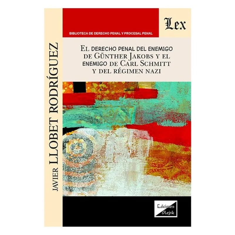 DERECHO PENAL DEL ENEMIGO DE GUNTHER JAKOBS Y EL ENEMIGO