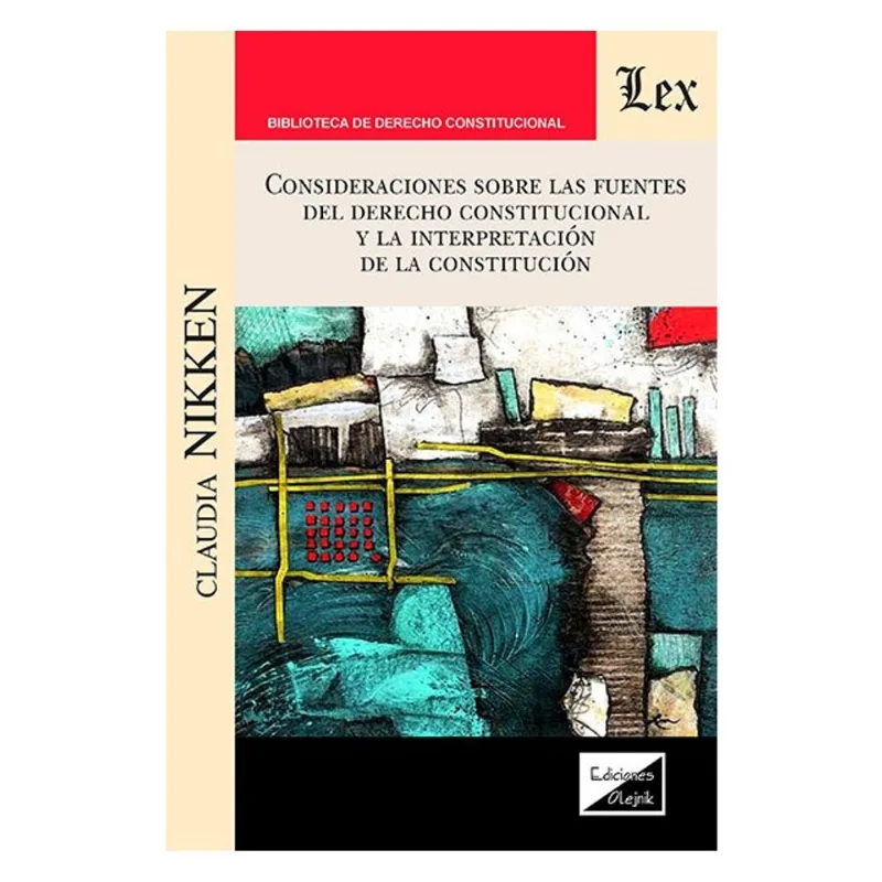 CONSIDERACIONES SOBRE LAS FUENTESS DEL DERECHO CONSTITUCIONAL