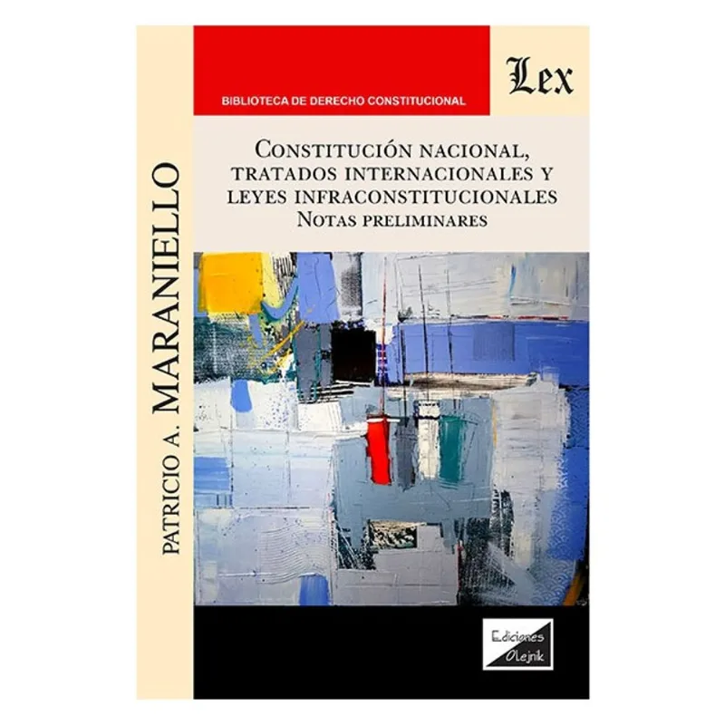 CONSTITUCIÓN NACIONAL, TRATADOS INTERNACIONALES Y LEYES