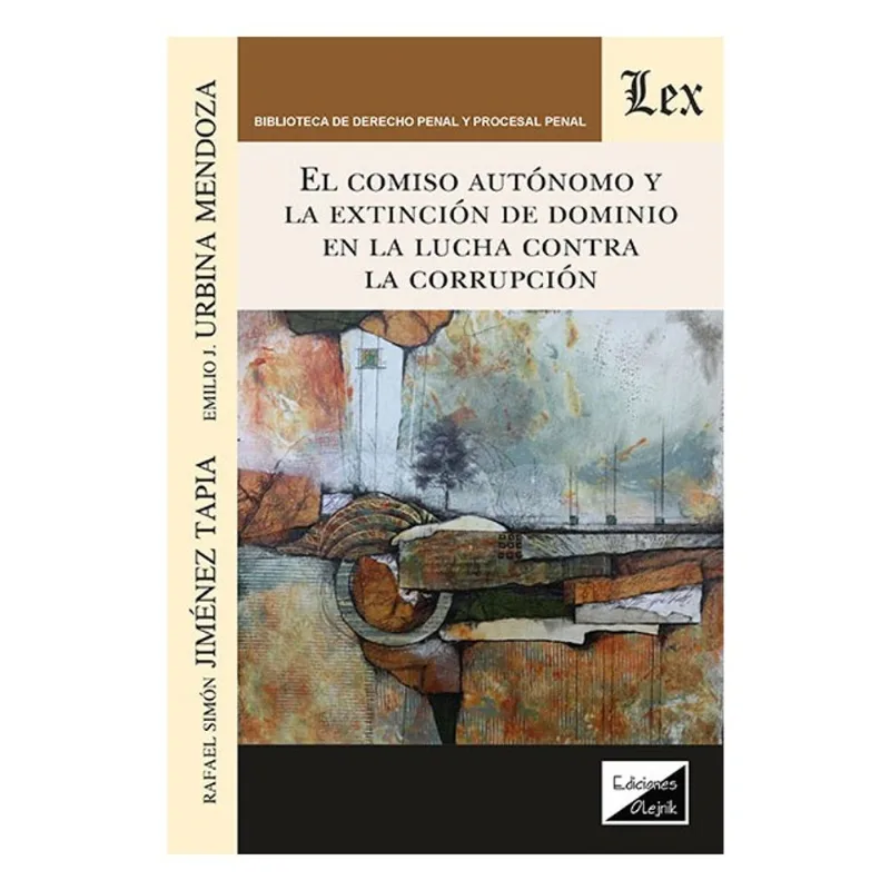 COMISO AUTÓNOMO Y LA EXTINCIÓN DE DOMINIO EN LA LUCHA