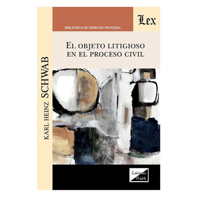 EL OBJETO LITIGIOSO EN EL PROCESO CIVIL