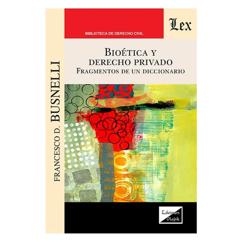 BIOÉTICA Y DERECHO PRIVADO