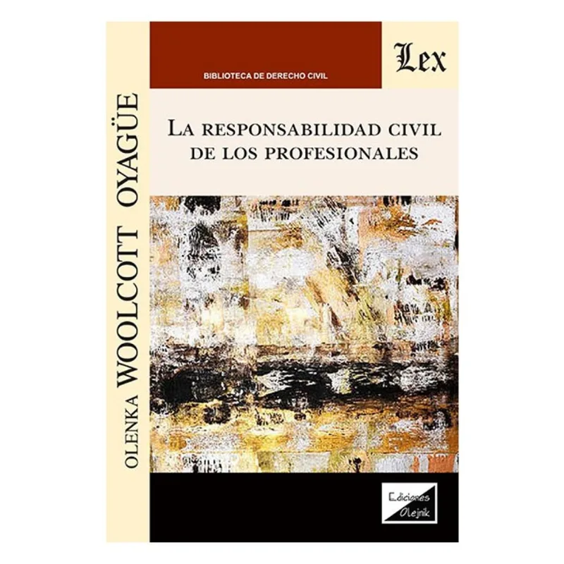 LA RESPONSABILIDAD CIVIL DE LOS PROFESIONALES