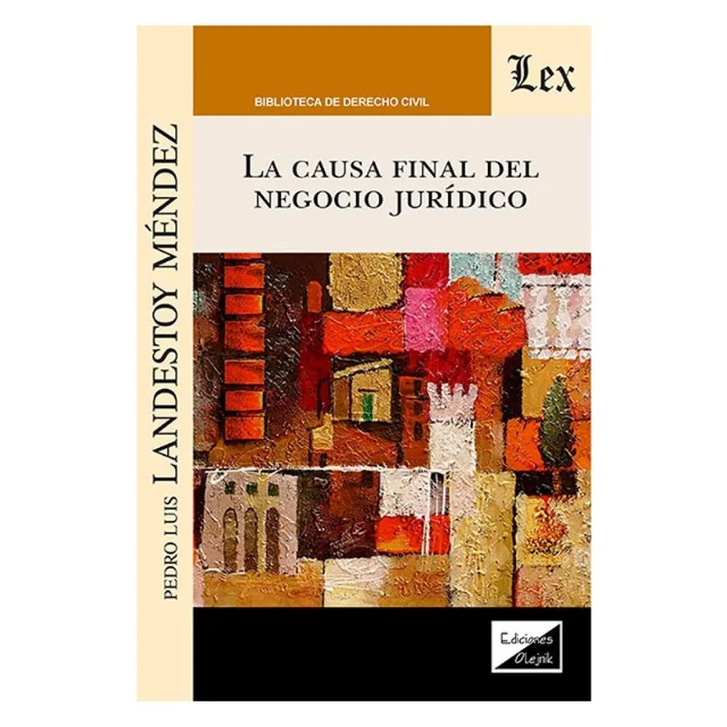 LA CAUSA FINAL DEL NEGOCIO JURIDICO