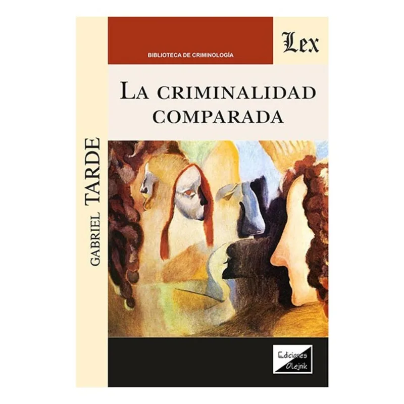 LA CRIMINALIDAD COMPARADA
