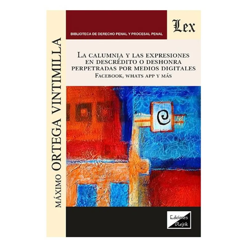 CALUMNIA Y LAS EXPRESIONES EN DESCRÉIDTO O DESHONRA