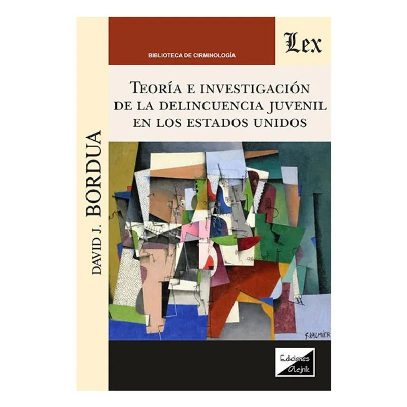 TEORÍA E INVESTIGACIÓN DE LA DELINCUENCIA JUVENIAL EN LOS ESTADOS