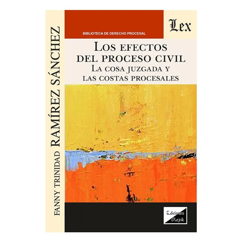 LOS EFECTOS DEL PROCESO CIVIL