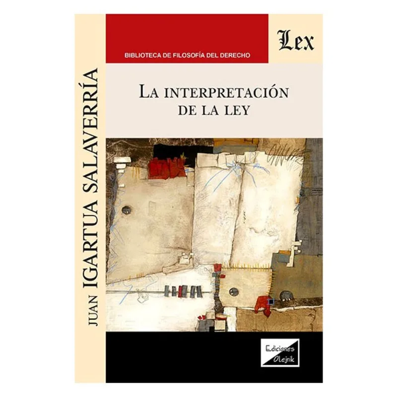 LA INTERPRETACIÓN DE LA LEY