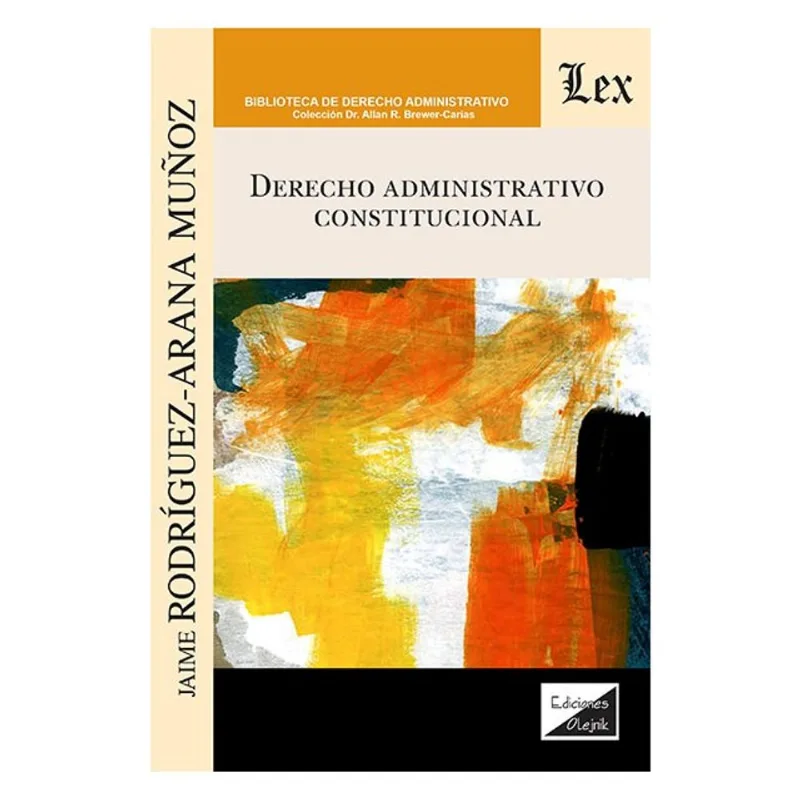 DERECHO ADMINISTRATIVO CONSTITUCIONAL