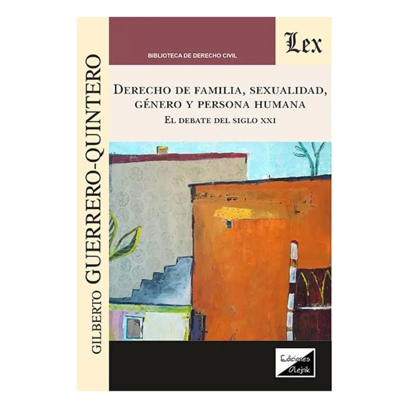 DERECHO DE FAMILIA, SEXUALIDAD, GENERO Y PERSONA HUMANA