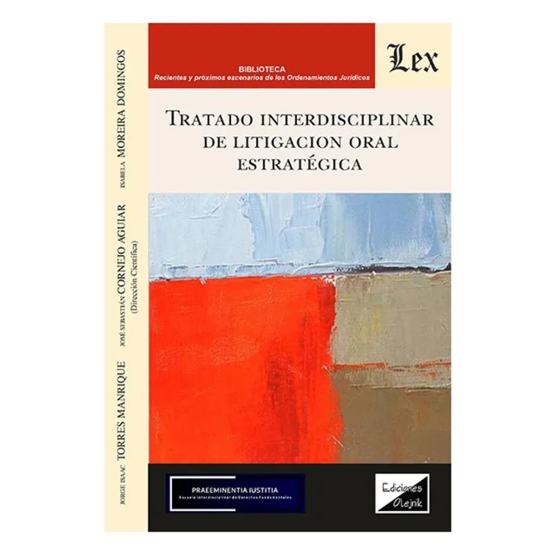 TRATADO INTERDISCUPLINAR DE LITIGACIÓN ESTRATÉGICA