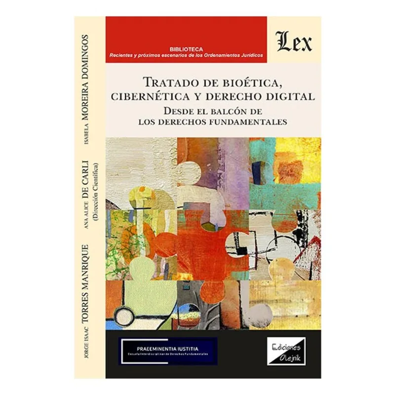 TRATADO DE BIOÉTICA, CIBERNÉTICA Y DERECHO DIGITAL