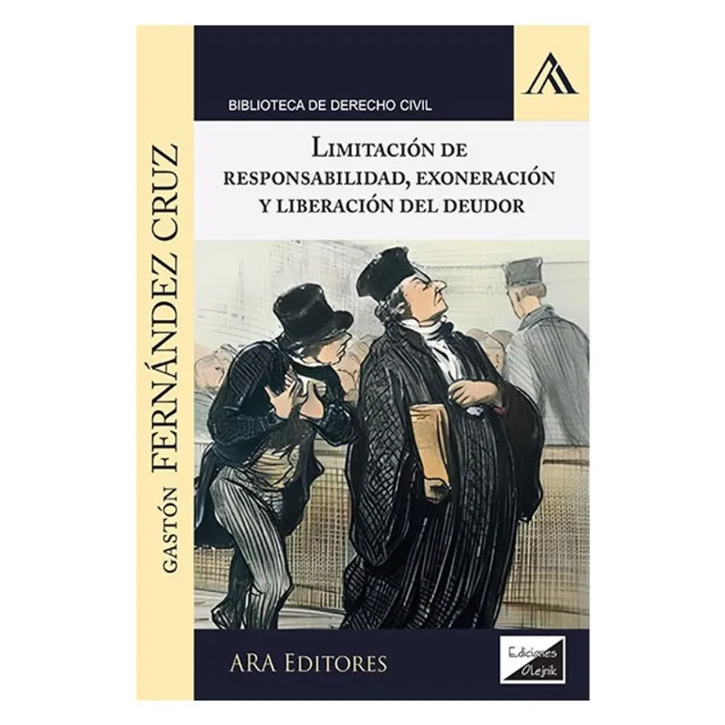 LIMITACIÓN DE RESPONSABILIDAD, EXONERACION Y LIBERACIÓN DEL DEUDOR