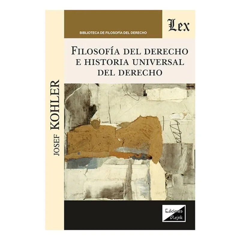 FILOSOFÍA DEL DERECHO E HISTORIA UNIVERSAL DEL DERECHO