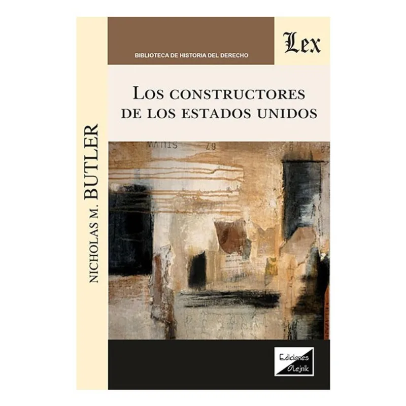 LOS CONSTRUCTORES DE LOS ESTADOS UNIDOS