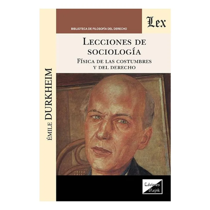 LECCIONES DE SOCIOLOGÍA - FÍSICA DE LAS COSTUMBRES Y DEL DERECHO