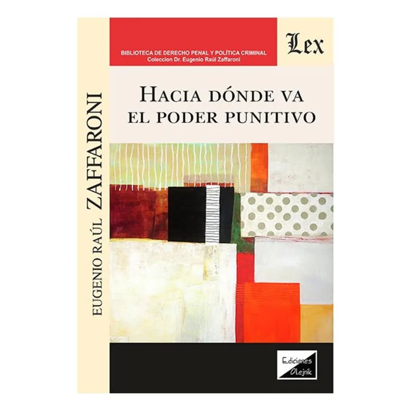HACIA DONDE VA EL PODER PUNITIVO
