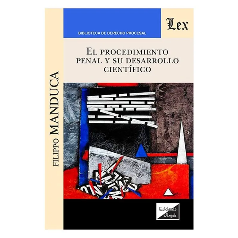 PROCEDIMIENTO PENAL Y SU DESARROLLO CIENTÍFICO