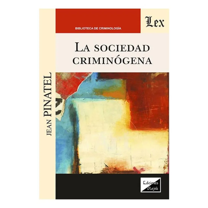 SOCIEDAD CRIMINÓGENA