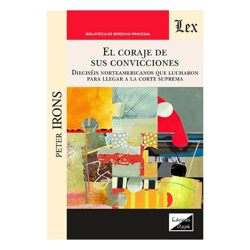 EL CORAJE SE SUS CONVICCIONES