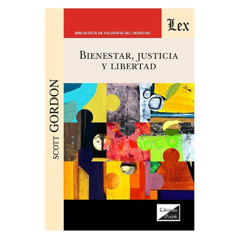 BIENESTAR, JUSTICIA Y LIBERTAD