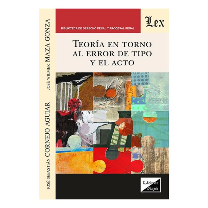 TEORÍA EN TORNO AL ERROR DE TIPO Y EL ACTO