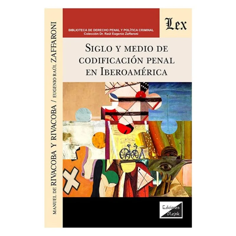 SIGLO Y MEDIO DE CODIFICACION PENAL EN IBEROAMÉRICA