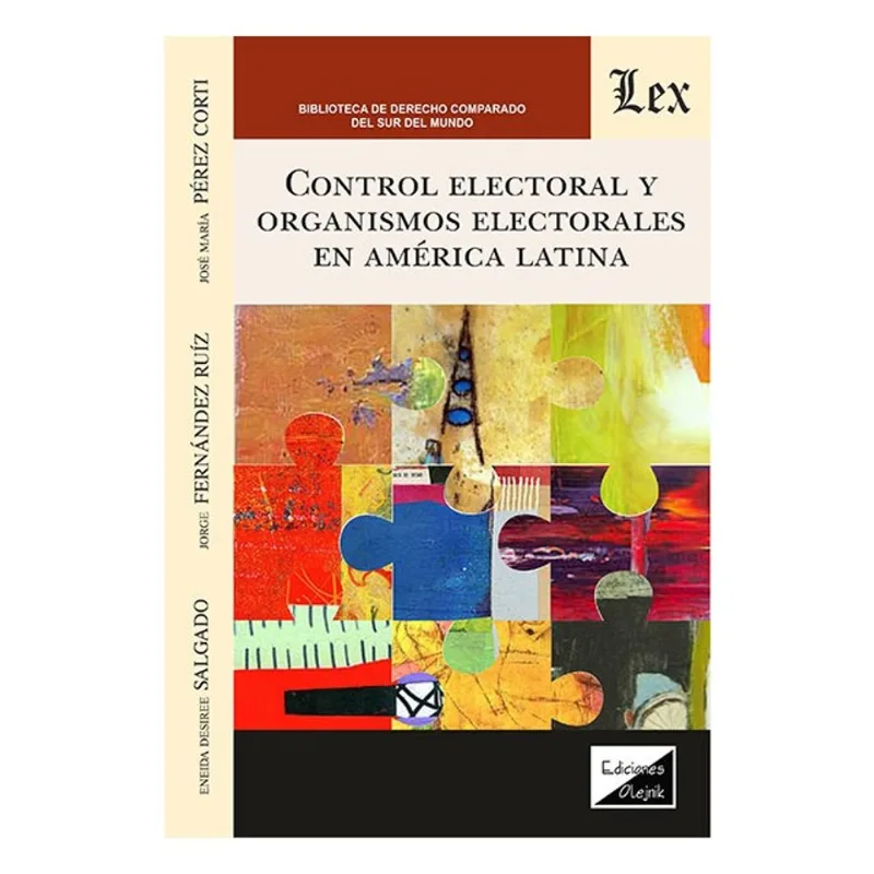 CONTROL ELECTORAL Y ORGANISMOS ELECTORALES EN AMÉRICA LATINA