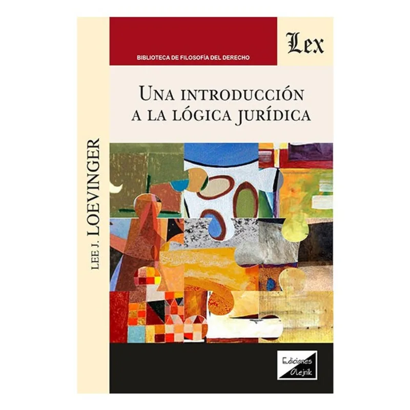 UNA INTRODUCCIÓN A LA LÓGICA JURÍDICA
