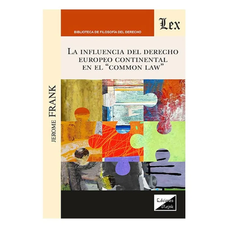 INFLUENCIA DEL DERECHO EUROPEO CONTINENTAL EN EL COMMON LAW