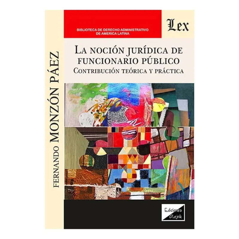 NOCIÓN JURÑIDICA DE FUNCIONARIO PÚBLICO