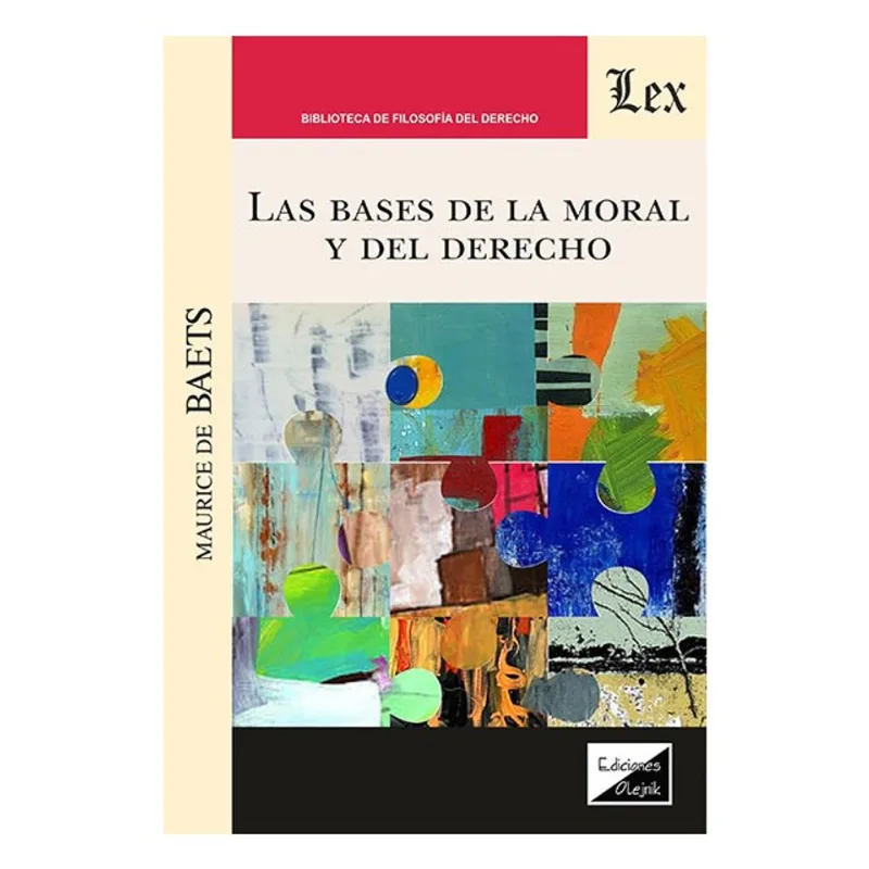 LAS BASES DE LA MORAL Y DEL DERECHO