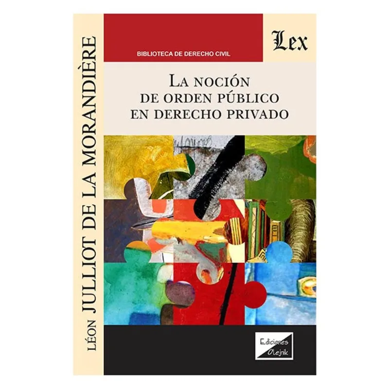 LA NOCIÓN DE ORDEN PÚBLICO EN EL DERECHO PRIVADO
