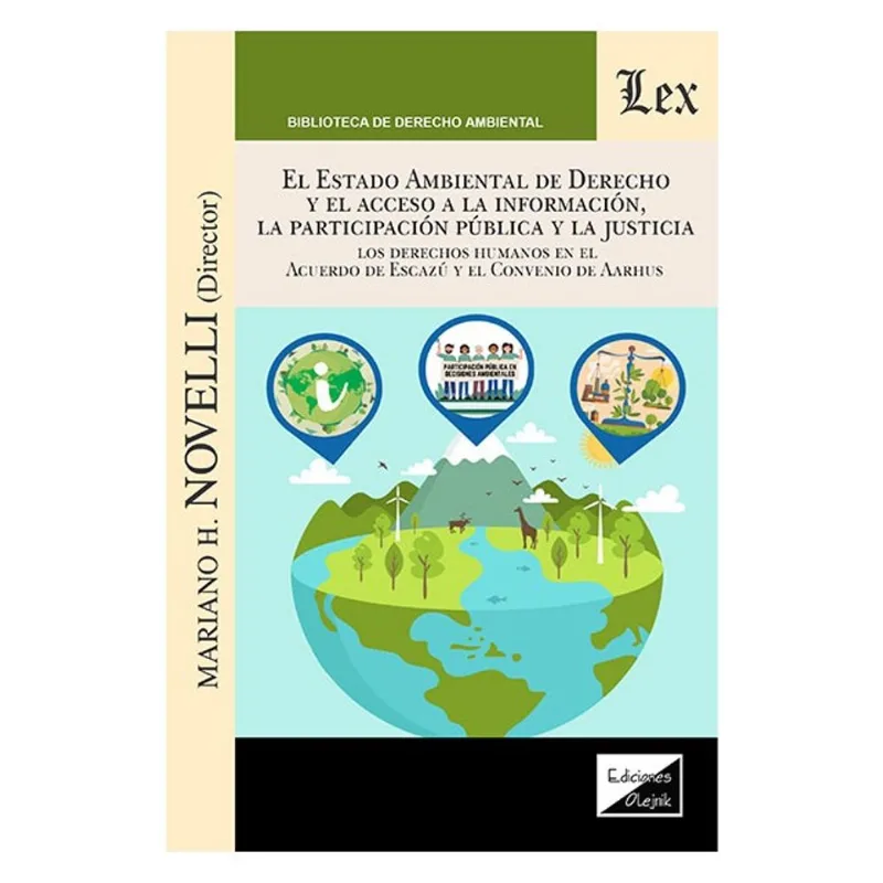 ESTADO AMBIENTAL DE DERECHO Y EL ACCESO A LA INFOMACIÓN, A LA PARTICIPACION PÚBLICA Y LA JUSTICIA