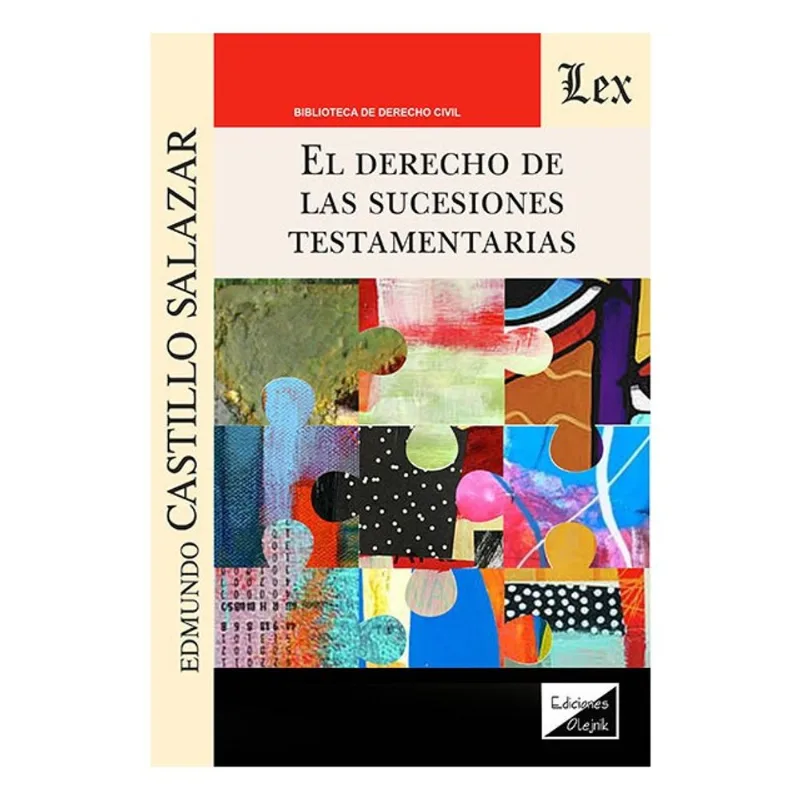 EL DERECHO DE LAS SUCESIONES TESTAMENTARIAS