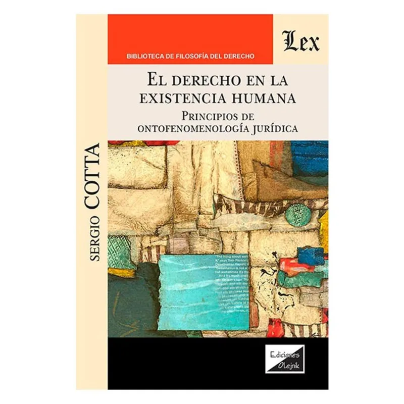 EL DERECHO EN LA EXISTENCIA HUMANA