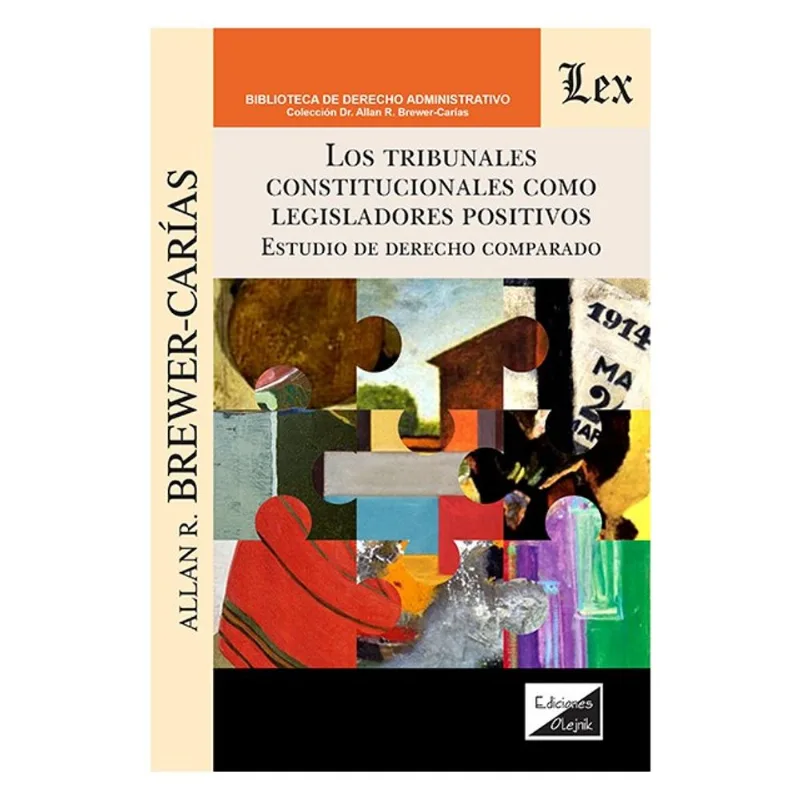 TRIBUNALES CONSTITUCIONALES COMO LEGISLADORES POSITIVOS