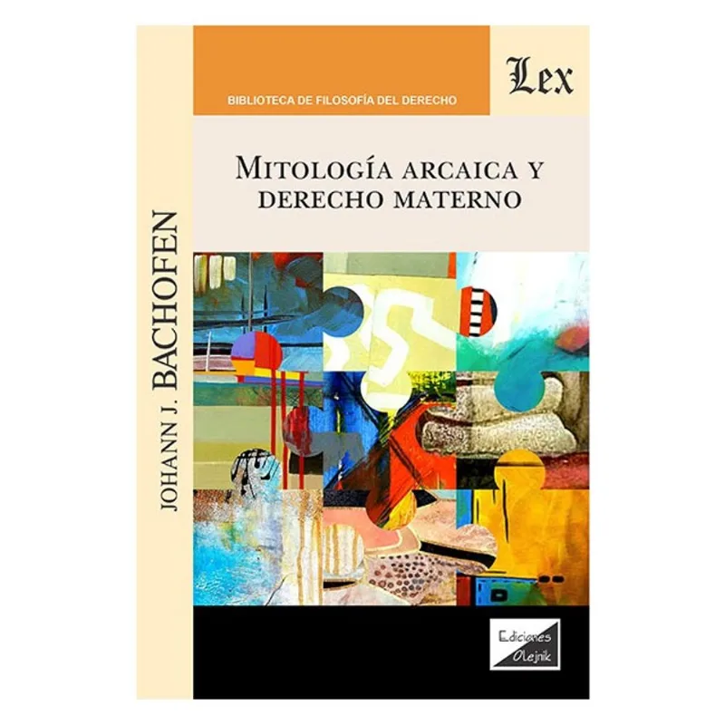 MITOLOGÍA ARCAICA Y DERECHO MATERNO