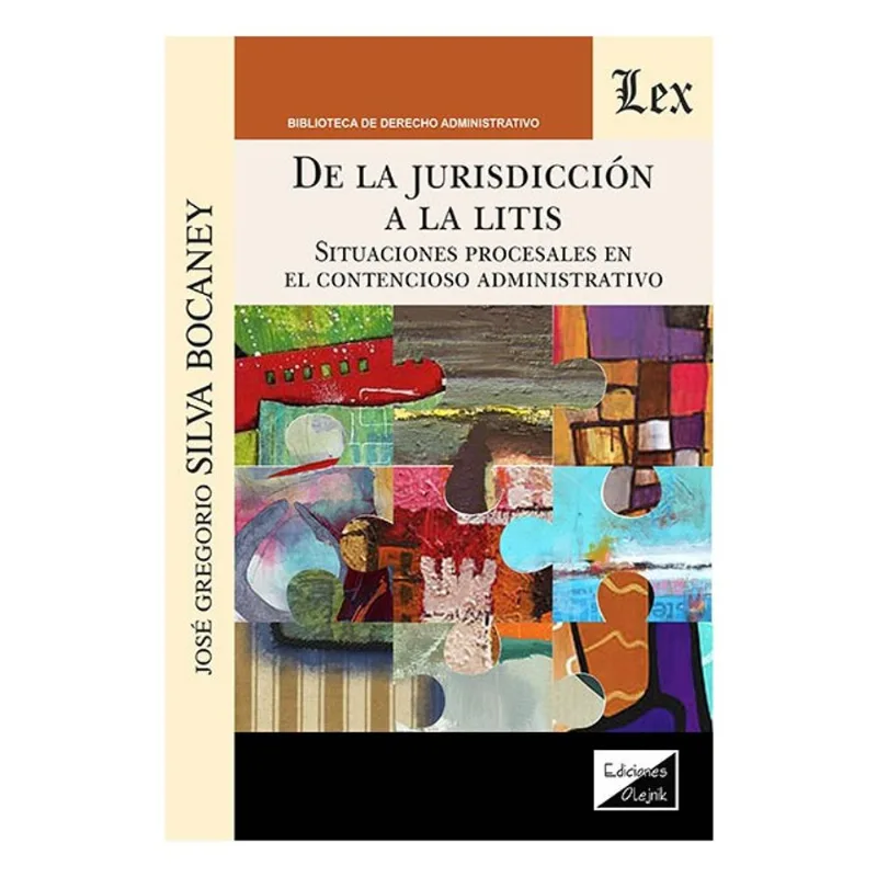 DE LA JURISDICCIÓN A LA LITIS