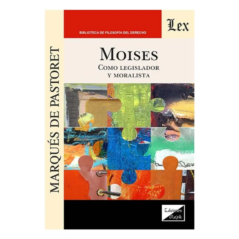 MOISES, COMO LEGISLADOR Y MORALISTA