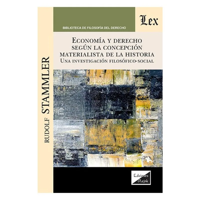 ECONOMÍA Y DERECHO SEGÚN LA CONCEPCIÓN MATERIALISTA DE LA HISTORIA