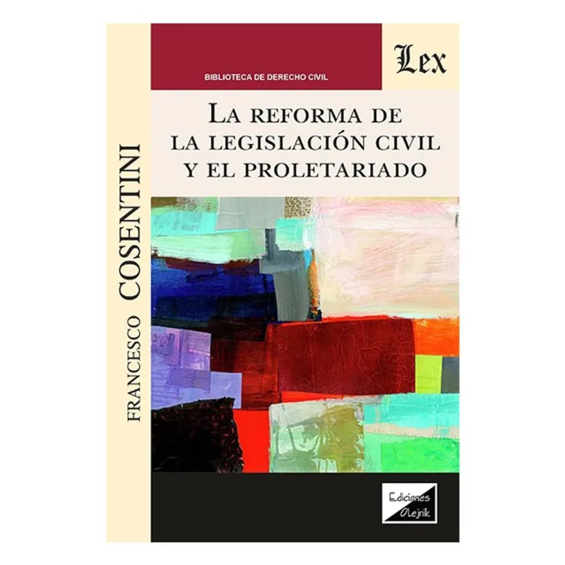 LA REFORMA DE LA LEGISLACIÒN CIVIL Y EL PROLETARIADO